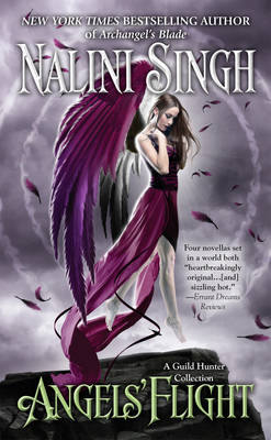 Angels' Flight: A Guild Hunter Collection 0425246817 Book Cover