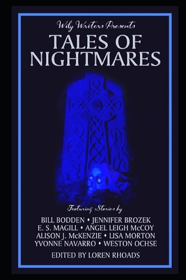 Wily Writers Presents Tales of Nightmares 1735187674 Book Cover