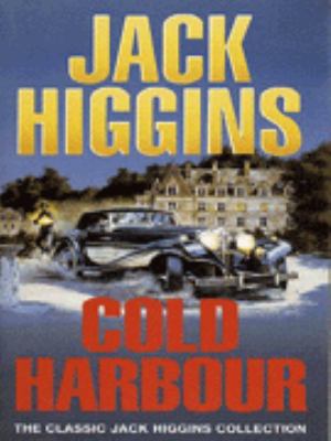 Cold Harbour (Classic Jack Higgins Collection) 0451189825 Book Cover