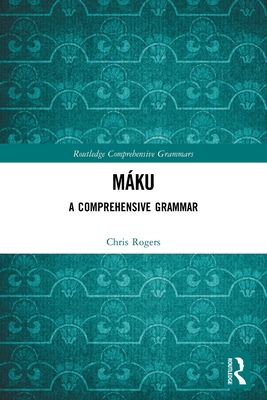 Máku: A Comprehensive Grammar 0367522225 Book Cover