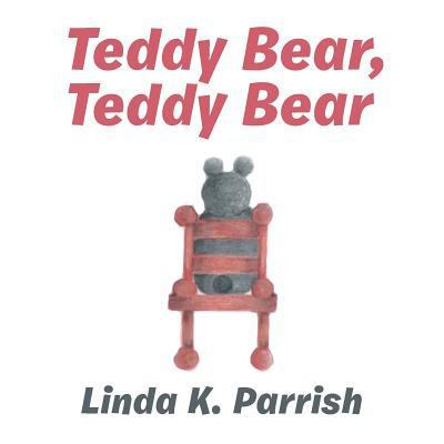Teddy Bear, Teddy Bear 1524671835 Book Cover
