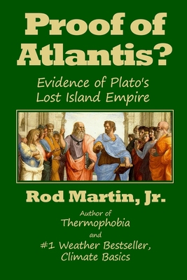 Proof of Atlantis?: Evidence of Plato's Lost Is... 1089796528 Book Cover