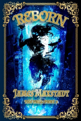 Reborn: The Fall: Book Three B0BTGH39HX Book Cover