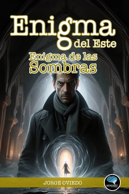 Enigma del Este: Enigma de las Sombras [Spanish] B0DCZJQ2CT Book Cover