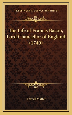 The Life of Francis Bacon, Lord Chancellor of E... 1165715600 Book Cover