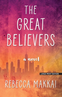 The Great Believers [Large Print] 1432869639 Book Cover