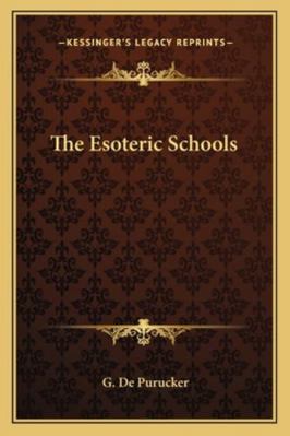 The Esoteric Schools 1162885017 Book Cover