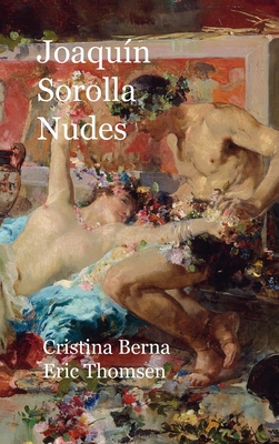 Joaqu?n Sorolla Nudes: Hardcover 1647868122 Book Cover