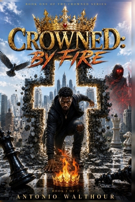 Crowned: By Fire B0H5TMRPNF Book Cover