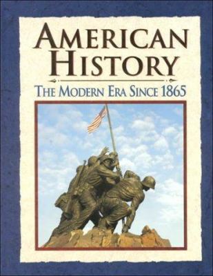 American History: The Modern Era Since 1865 0028224337 Book Cover