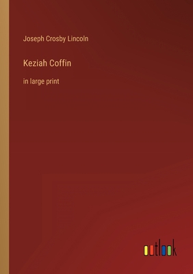 Keziah Coffin: in large print 3368317261 Book Cover