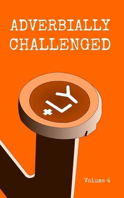 Adverbially Challenged Volume 4 1796910031 Book Cover
