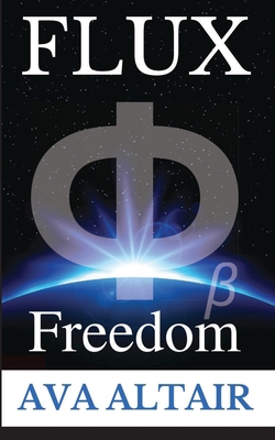 Flux: Freedom 1734278501 Book Cover