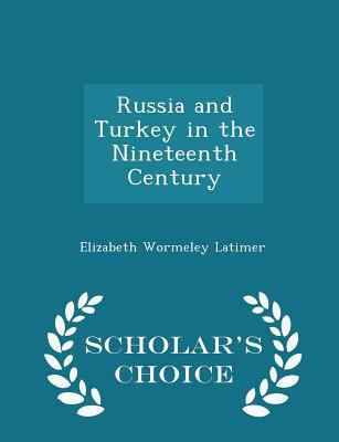 Russia and Turkey in the Nineteenth Century - S... 1297111109 Book Cover