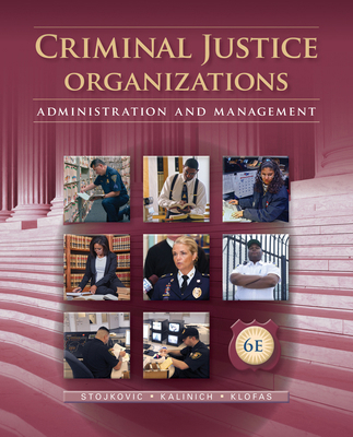 Criminal Justice Organizations: Administration ... 1285459016 Book Cover
