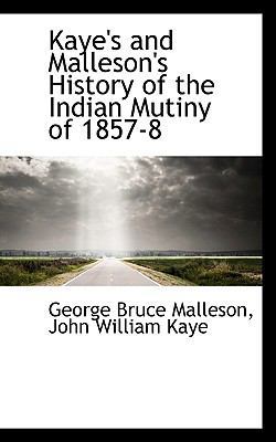 Kaye's and Malleson's History of the Indian Mut... 1117636305 Book Cover