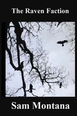 The Raven Faction 0989461475 Book Cover