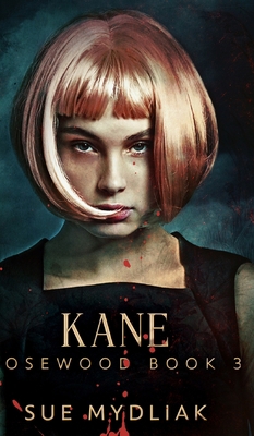 Kane (Rosewood Book 3) 1715637224 Book Cover