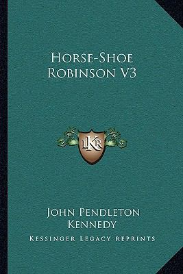 Horse-Shoe Robinson V3 1163102865 Book Cover