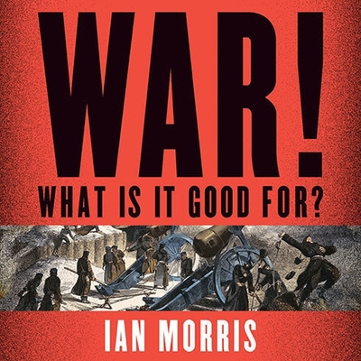 War! What Is It Good For?: Conflict and the Pro... B08XL7YVZR Book Cover