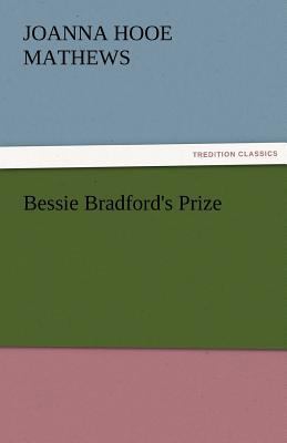 Bessie Bradford's Prize 3842463510 Book Cover