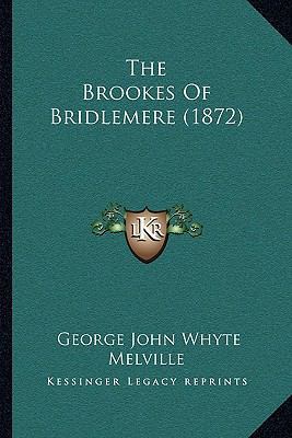 The Brookes Of Bridlemere (1872) 1164940341 Book Cover