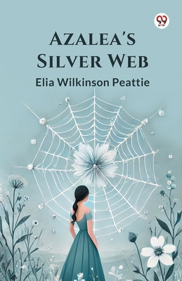 Azalea's Silver Web 9369427465 Book Cover