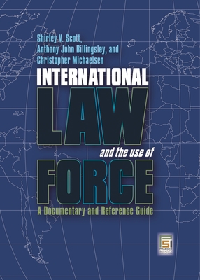 International Law and the Use of Force: A Docum... 0313362599 Book Cover