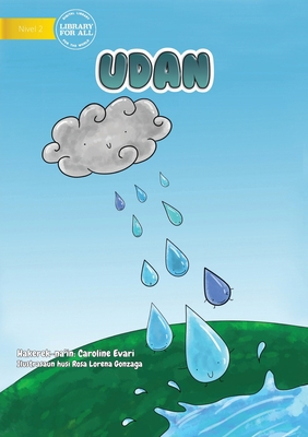 Raindrops (Tetun edition) - Udan [Tetum] 1922331716 Book Cover