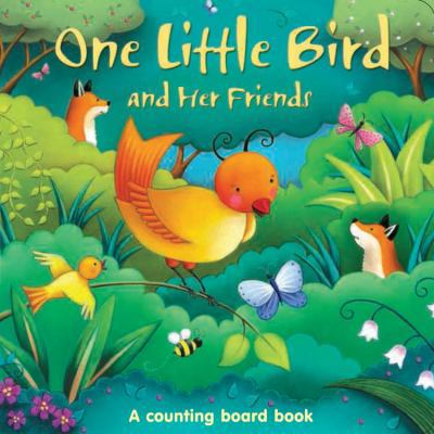 One Little Bird and Her Friends 1464303673 Book Cover