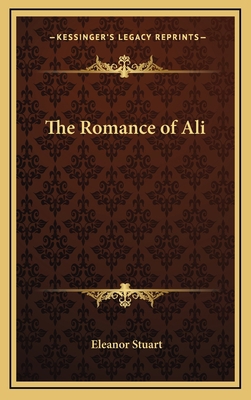 The Romance of Ali 1163380687 Book Cover