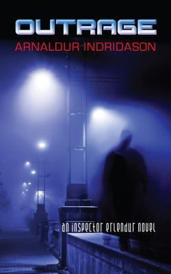 Outrage: An Icelandic Thriller (Inspector Erlen... [Large Print] 1410455440 Book Cover