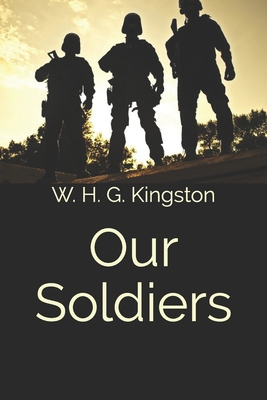 Our Soldiers B08LNL4D5J Book Cover