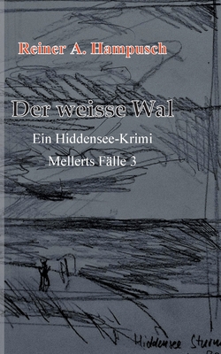 Der weisse Wal: Mellerts Fälle 3 [German] 3754397915 Book Cover