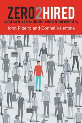 Zero2Hired: Successfully Break Through Your Int... 0995962707 Book Cover