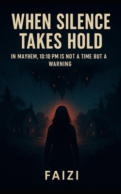 When Silence Takes Hold B0G2JG3M24 Book Cover