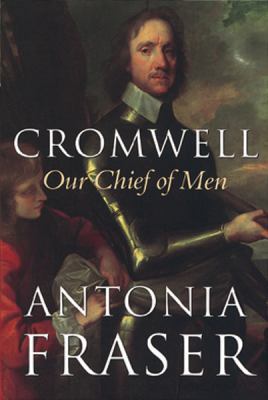 Cromwell, Our Chief of Men 1842124935 Book Cover