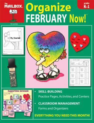 Organize February Now! (Grs. K-1) 1562346830 Book Cover