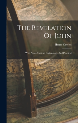 The Revelation Of John: With Notes, Critical, E... 1016636962 Book Cover