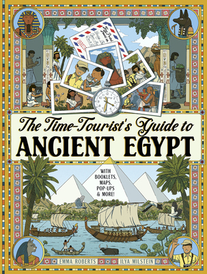The Time-Tourist's Guide to Ancient Egypt: With... 1917768419 Book Cover