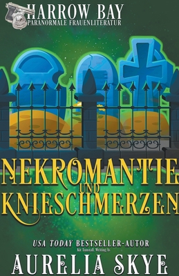 Nekromantie Und Knieschmerzen [German] B0C7KMQ18V Book Cover