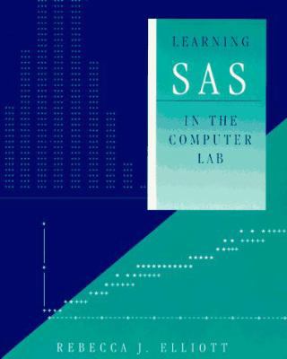 Learning SAS in the Computer Lab 0534234429 Book Cover