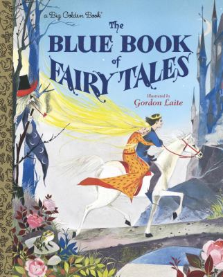 The Blue Book of Fairy Tales (Big Golden Book) 0385383630 Book Cover