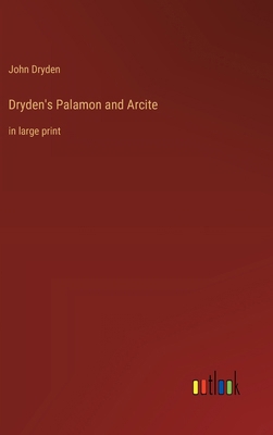 Dryden's Palamon and Arcite: in large print 3368367013 Book Cover