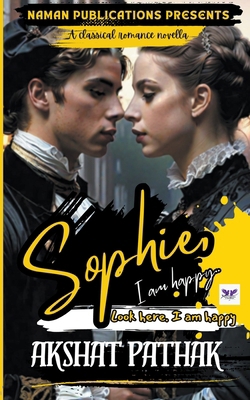 Sophie, I am happy... B0CZ4KN8PT Book Cover