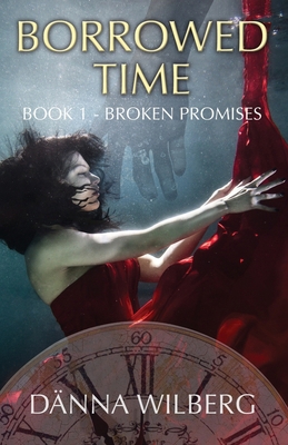 Borrowed Time: Book 1 - Broken Promises B084QLSDHG Book Cover