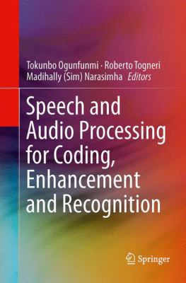Speech and Audio Processing for Coding, Enhance... 1493948040 Book Cover