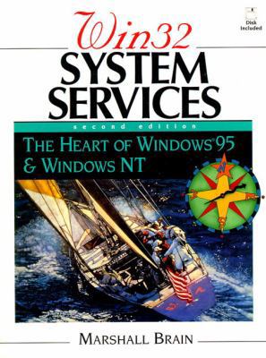 Win 32 System Services: The Heart of Windows 95... 0133247325 Book Cover