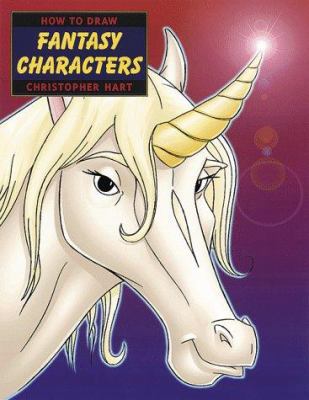 How to Draw Fantasy Characters (Christopher Har... 0823023761 Book Cover