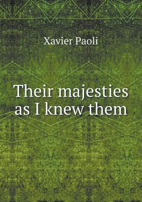 Their majesties as I knew them 5518876475 Book Cover